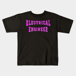 Electrical Engineer in Pink Color Text Kids T-Shirt